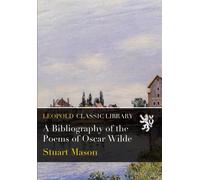 A Bibliography of the Poems of Oscar Wilde
