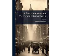 A Bibliography of Theodore Roos Evelt