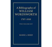 A Bibliography of William Wordsworth 2 Volume Hard