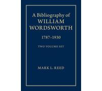 A Bibliography of William Wordsworth 2 Volume Hard