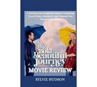 A BIG BOLD BEAUTIFUL JOURNEY MOVIE REVIEW: A Detailed and Insightful Analysis Exploring Every Twist, Character, and Moment You Thought You Knew