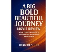 A Big Bold Beautiful Journey Movie Review: Your Essential Guide to Celebrating a Cinematic Masterpiece