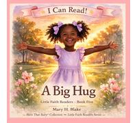 A Big Hug (Little Faith Readers Series)