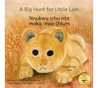 A Big Hunt for Little Lion: How Impatience Can Be Painful in Igbo and English