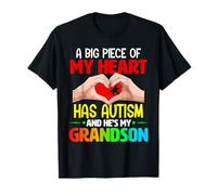 A Big Piece of My Heart Has Autism and He’s My Grandson T-Shirt