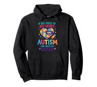 A Big Piece of My Heart Has Autism and She's My Sister Pullover Hoodie