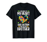 A Big Piece Of My Heart Has Autism Brother T-Shirt