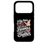 A Big Piece Of My Heart Lives In Heaven & He Is My Brother Case for iPhone 17 Pro