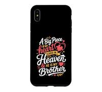 A Big Piece Of My Heart Lives In Heaven & He Is My Brother Case for iPhone XS Max
