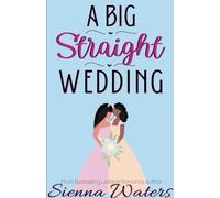 A Big Straight Wedding