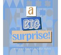 A Big Surprise!: (Disneyland Trip Reveal!) (A Big Surprise! (Disney Trips))