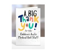 A big thank you to the Children's Acute Medical Unit Staff, Card for Men, Women, Presents for Christmas, Female, Male, Him, Her, Greeting Cards, Hospital, A5-267_22