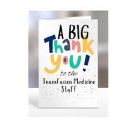 A big thank you to the Transfusion Medicine Staff, Card for Men, Women, Presents for Christmas, Female, Male, Him, Her, Greeting Cards, Hospital, A5-267_154