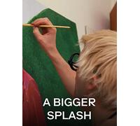A Bigger Splash