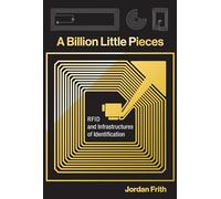 A Billion Little Pieces: RFID and Infrastructures of Identification