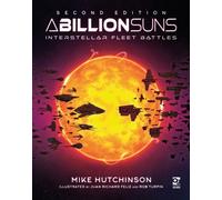 A Billion Suns: Second Edition : Interstellar Fleet Battles