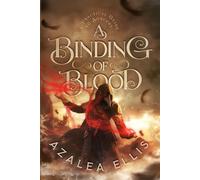 A Binding of Blood: 2 (A Practical Guide to Sorcery)