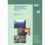 A Biodiversity Assessment of the Eastern Kanuku Mountains, Lower Kwitaro River, Guyana : RAP 26