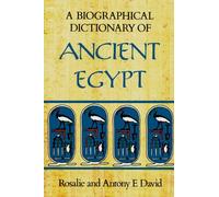 A Biographical Dictionary of Ancient Egypt