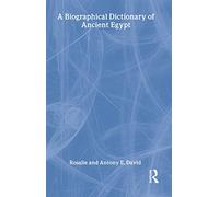 A Biographical Dictionary of Ancient Egypt (Seaby Biographical Dictionaries)