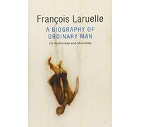 A Biography of Ordinary Man: On Authorities and Minorities