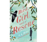 A Bird, a Girl, and a Rescue: The Rwendigo Tales Book Two: 2
