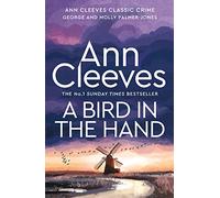 A Bird in the Hand: (George and Molly Palmer-Jones)
