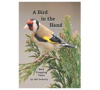 A Bird in the Hand: Bird Trapping Tales
