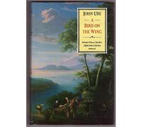 A Bird on the Wing: Bonnie Prince Charlie's Flight from Culloden Retraced (Fiction - General)