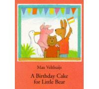 A Birthday Cake for Little Bear