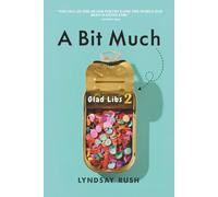 A Bit Much: Glad Libs 2