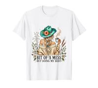 A bit of a Mess but Doing My Best T-Shirt