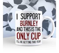 A Bit of Banter I Support Burnley Mug This is The Only Cup I'll be Getting This Year, Rival Team Joke