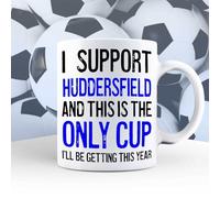 A Bit of Banter I Support Huddersfield Mug This is The Only Cup I'll be Getting This Year, Rival Team Joke