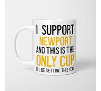 A Bit of Banter I Support Newport Mug This is The Only Cup I'll be Getting This Year, Rival Team Joke