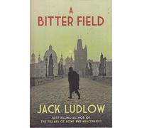 A Bitter Field (Roads to War)