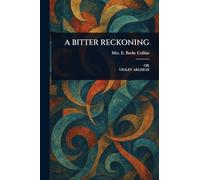 A Bitter Reckoning
