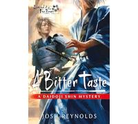 A Bitter Taste : Legend of the Five Rings: A Daidoji Shin Mystery