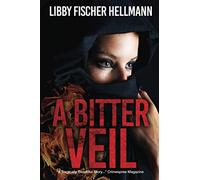 A Bitter Veil: A Young American Woman in Khomeini's Islamic Republic (The Saga Series)
