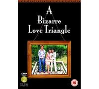 A Bizarre Love Triangle [DVD]