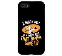 A black belt is a white belt that never gave up Case for iPhone SE (2020) / 7/8