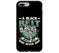 A Black Belt Is A White Belt That Never Quit Karate Case for iPhone 7 Plus/8 Plus