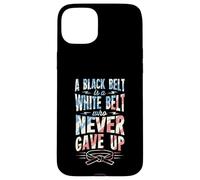 A Black Belt Is A White Belt Who Never Gave Up Karate Case for iPhone 15 Plus