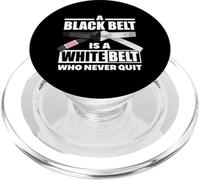 A Black Belt Is A White Belt Who Never Quit PopSockets PopGrip for MagSafe