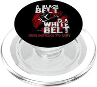 A Black Belt Is A White Belt Who Refused To Quit Karate PopSockets PopGrip for MagSafe