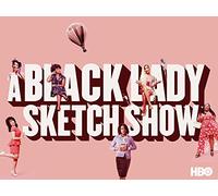 A Black Lady Sketch Show: The Complete First Season