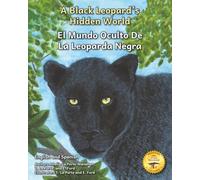 A Black Leopard's Hidden World: Watching From the Shadows in English and Spanish