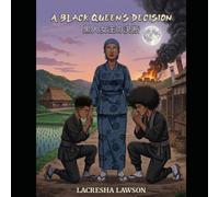 A Black Queen's Decision: Part One