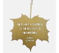 A Blackbird Sang Leaf Quote - To Plant a Garden is to Believe in Tomorrow