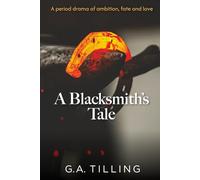A Blacksmith's Tale: A period drama of ambition, fate and love